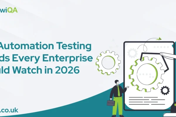 Top Automation Testing Trends Every Enterprise Should Watch in 2026