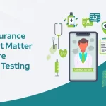 quality assurance metrics that matter in healthcare application testing