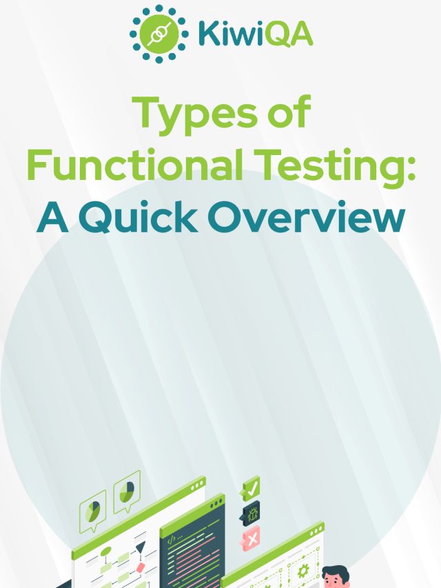 Types of Functional Testing: A Quick Overview