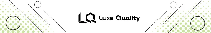Luxe-Quality