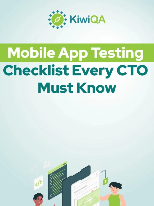 Mobile App Testing Checklist Every CTO Must Know