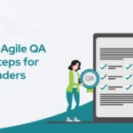 Creating an Agile QA Roadmap Steps for Product Learders