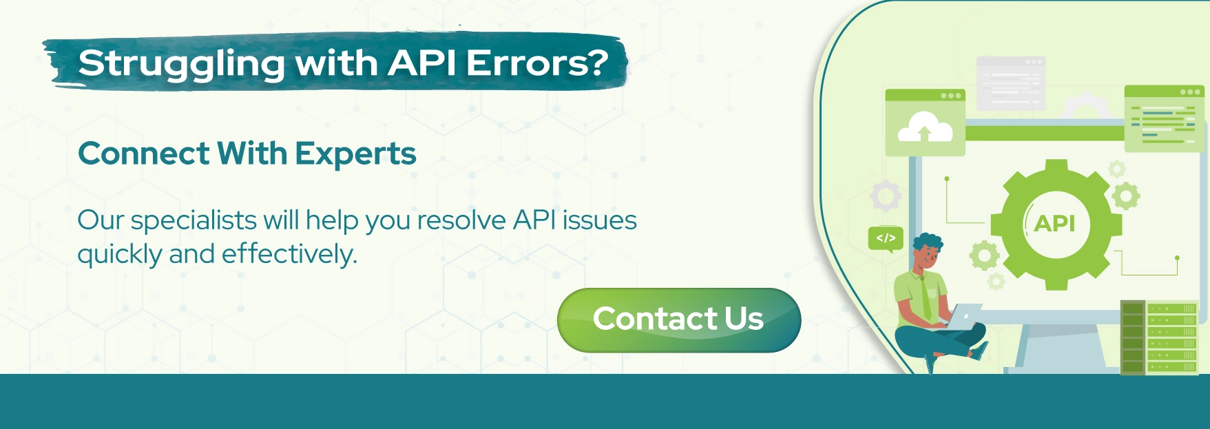 Struggling with API Errors? Connect With Experts