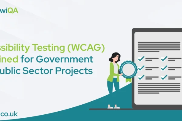 Accessibility Testing WCAG Explained for Government and Public Sector Projects