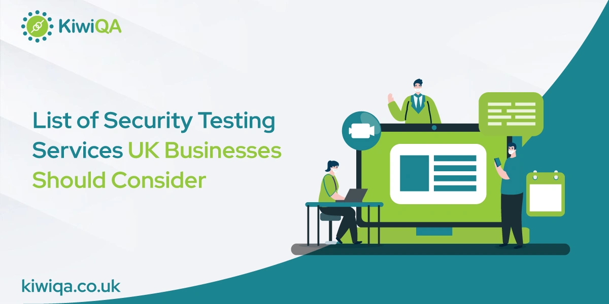 List of Security Testing Services UK Businesses Should Consider