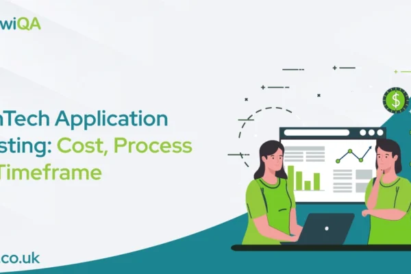 FinTech Application Testing Cost Process Timeframe