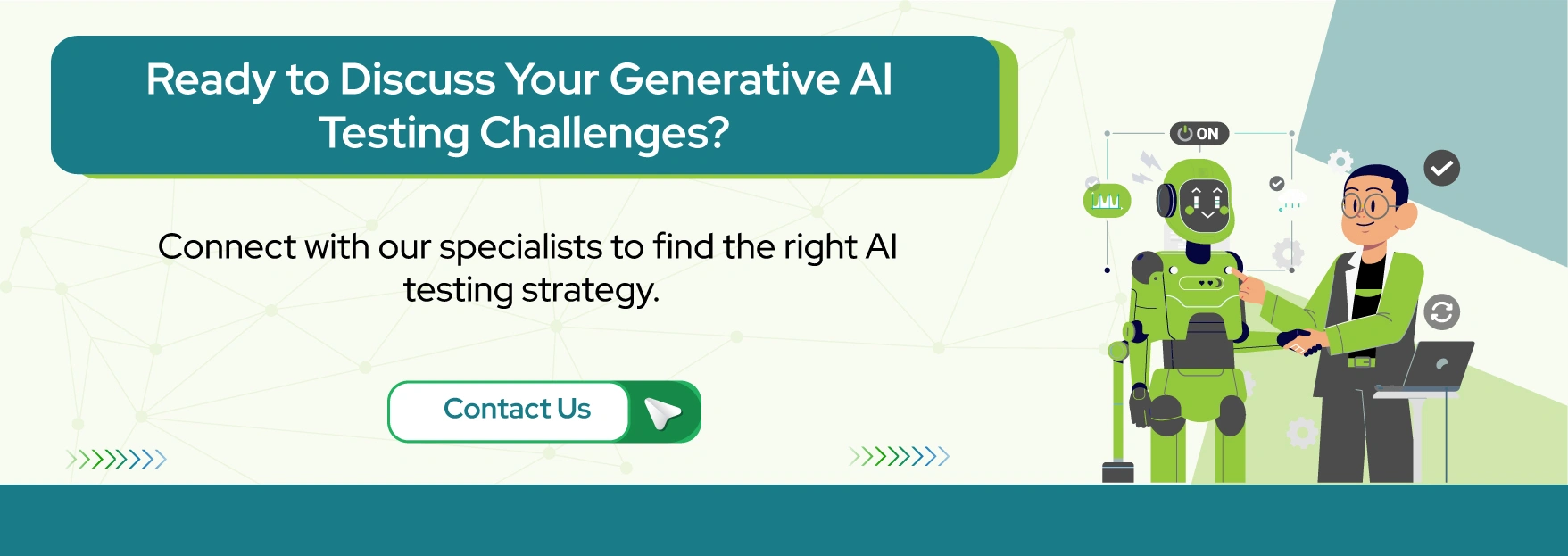 Ready to Discuss Your Generative AI Testing Challenges