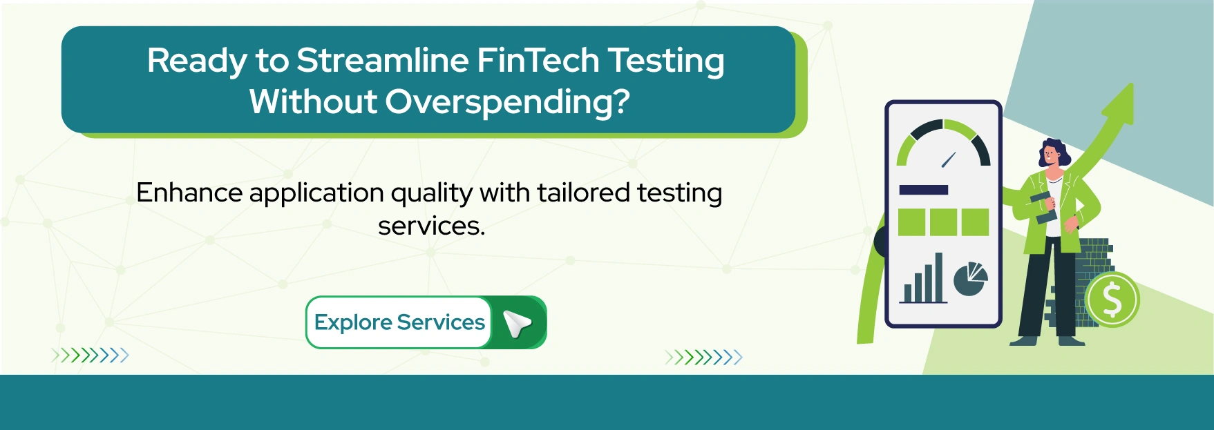 Ready to Streamline FinTech Testing Without Overspending