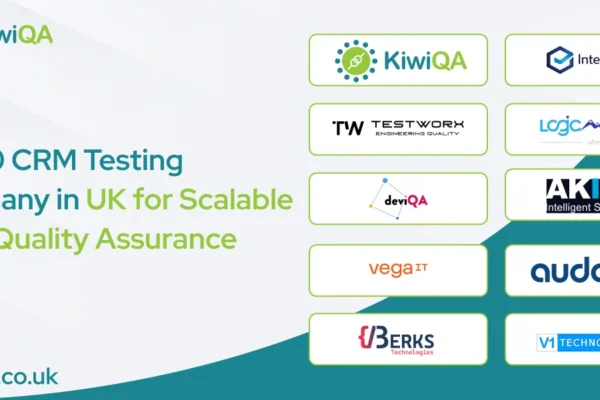 Top 10 CRM Testing Company in UK for Scalable CRM Quality Assurance