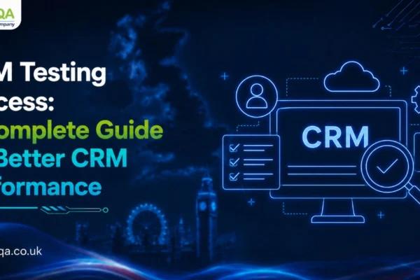 Home 83 CRM Testing Process A Complete Guide for Better CRM Performance