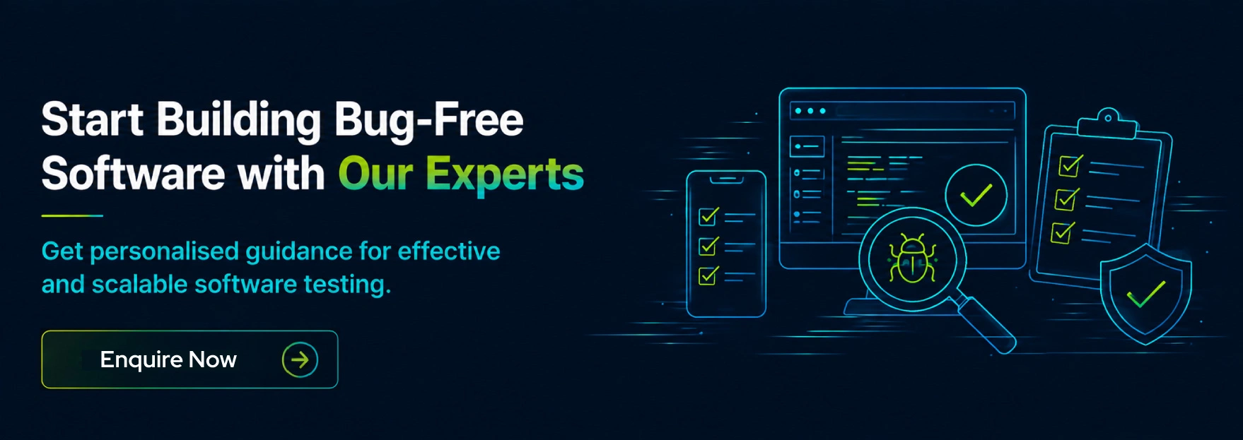 Start Building Bug-Free Software with Our Experts