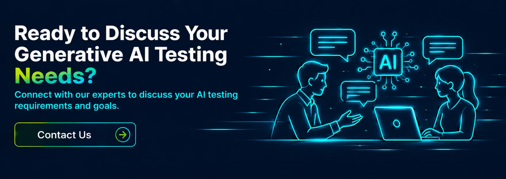 Ready to Discuss Your Generative AI Testing Needs