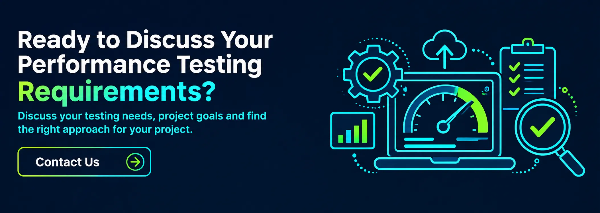 Ready to Discuss Your Performance Testing Requirements